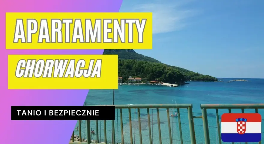 Jak znaleźć tani nocleg w Chorwacji? Oszczędź nawet 40%!
